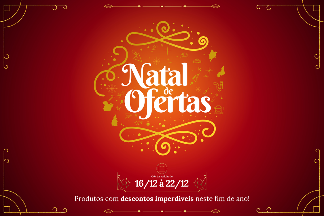 OFERTAS DE NATAL (16/12 À 22/12)